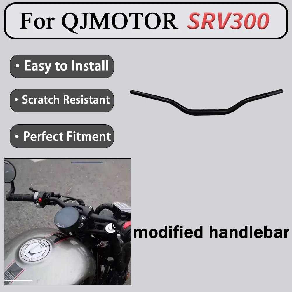 For QJMOTOR SRV300 modified M handlebar ultra-low handlebar motorcycle high handlebar straight handlebar direction handlebar