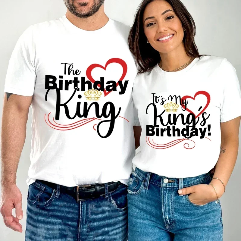 

Pop The Birthday King Print Couples T Shirt It's My King's Birthday Graphics Couples Fashion Women Shirt Wife Husband Lovers T-s