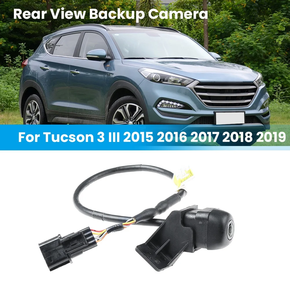 For HYUNDAI TUCSON 3 III 2015-2019 Car Rear View Camera Reverse Parking Assist Backup Camera 95760D3000 95760D3100