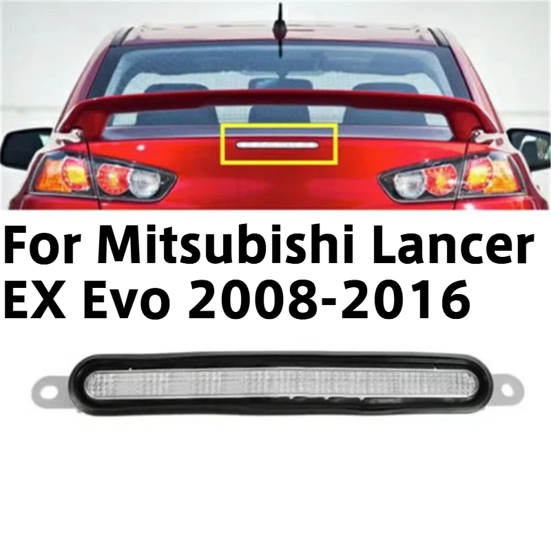 Additional High Mount Brake Lights For Mitsubishi Lancer EX Evo 2008 2009 2010 2011 2012 2013 2014 2015 2016 8334A014
