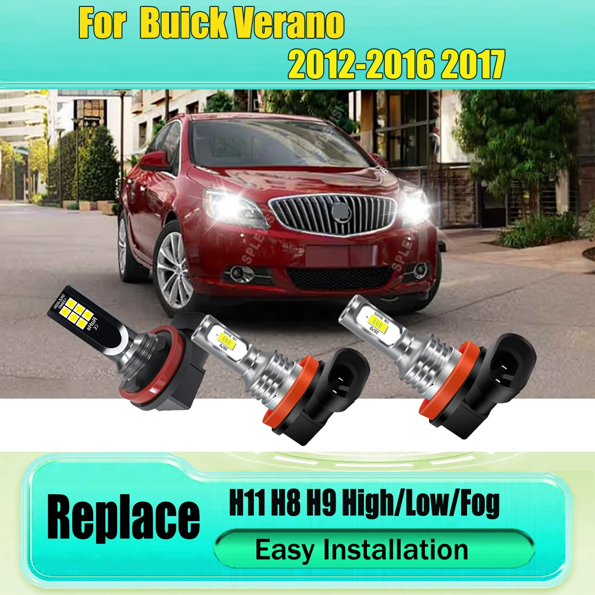 

No Wiring Modifications Needed LED Light Bulbs Headlamp High Low Beam Foglight For Buick Verano 2012 2013 2014 2015 2016 2017