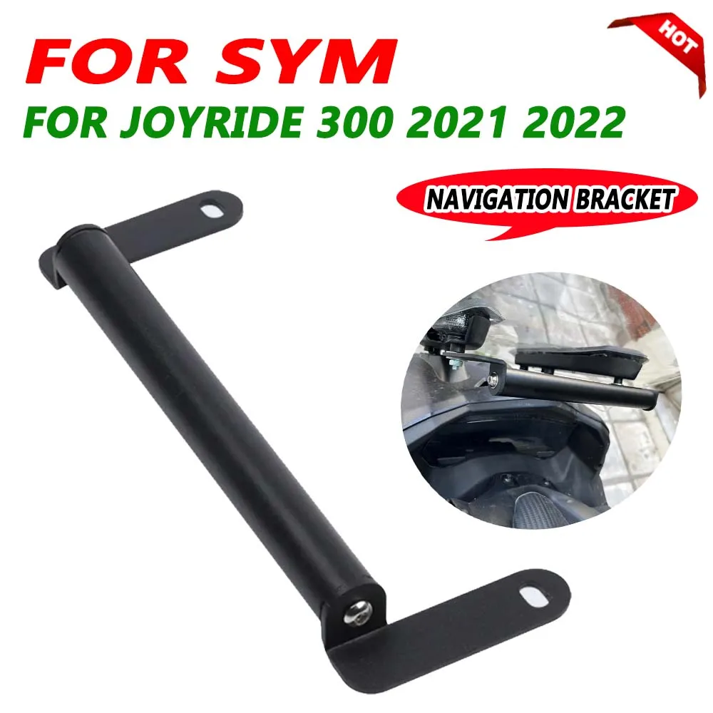 ل SYM 300 JOYRIDE 300 JOYRIDE300 2021 2022 دراجة نارية اكسسوارات حامل هاتف المحمول حامل دعم نظام تحديد المواقع والملاحة قوس