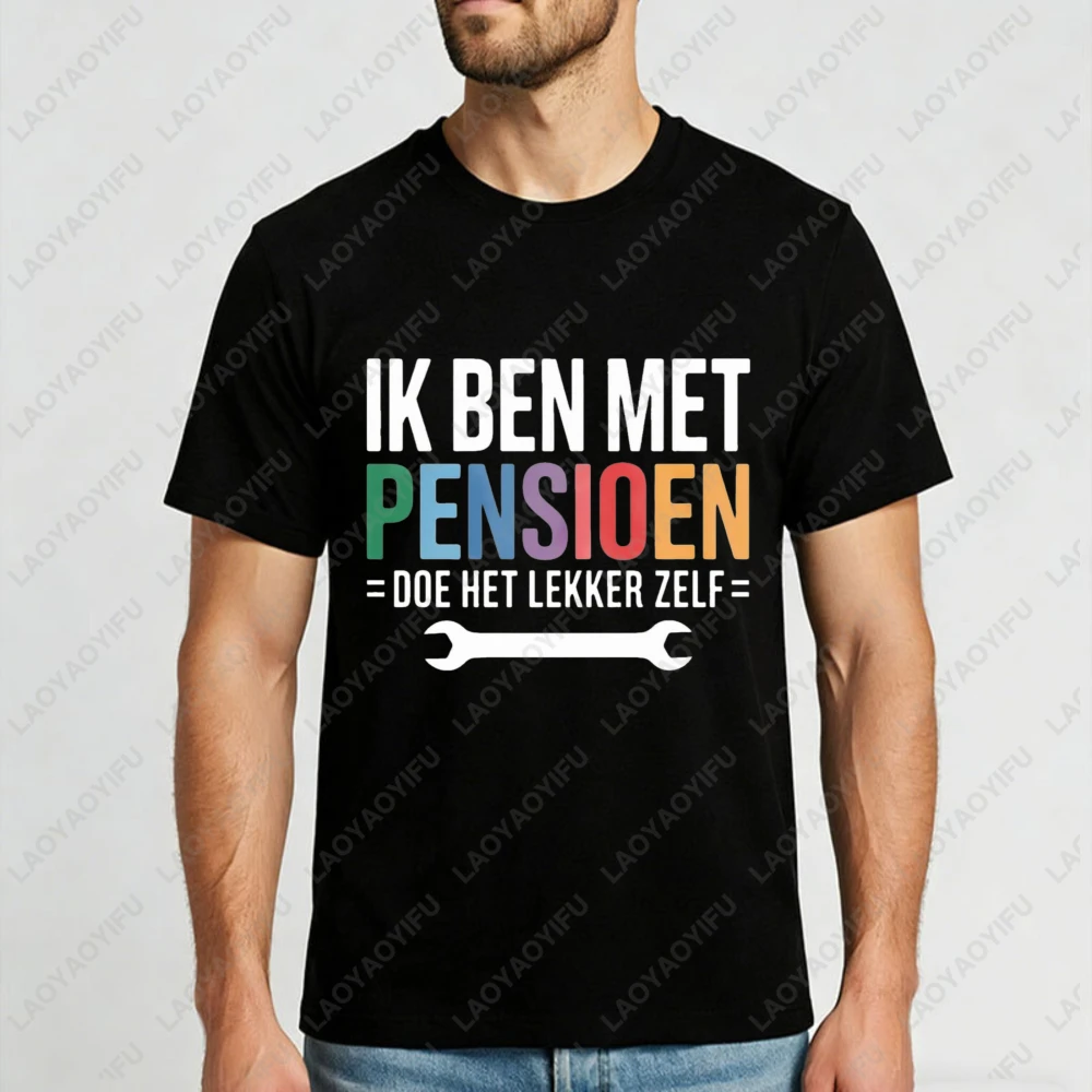 Ik Ben Met Pensioen Doe Het Lekker Zelf Camiseta de algodón unisex con estampado divertido de cita holandesa sobre el retiro, ropa informal de verano