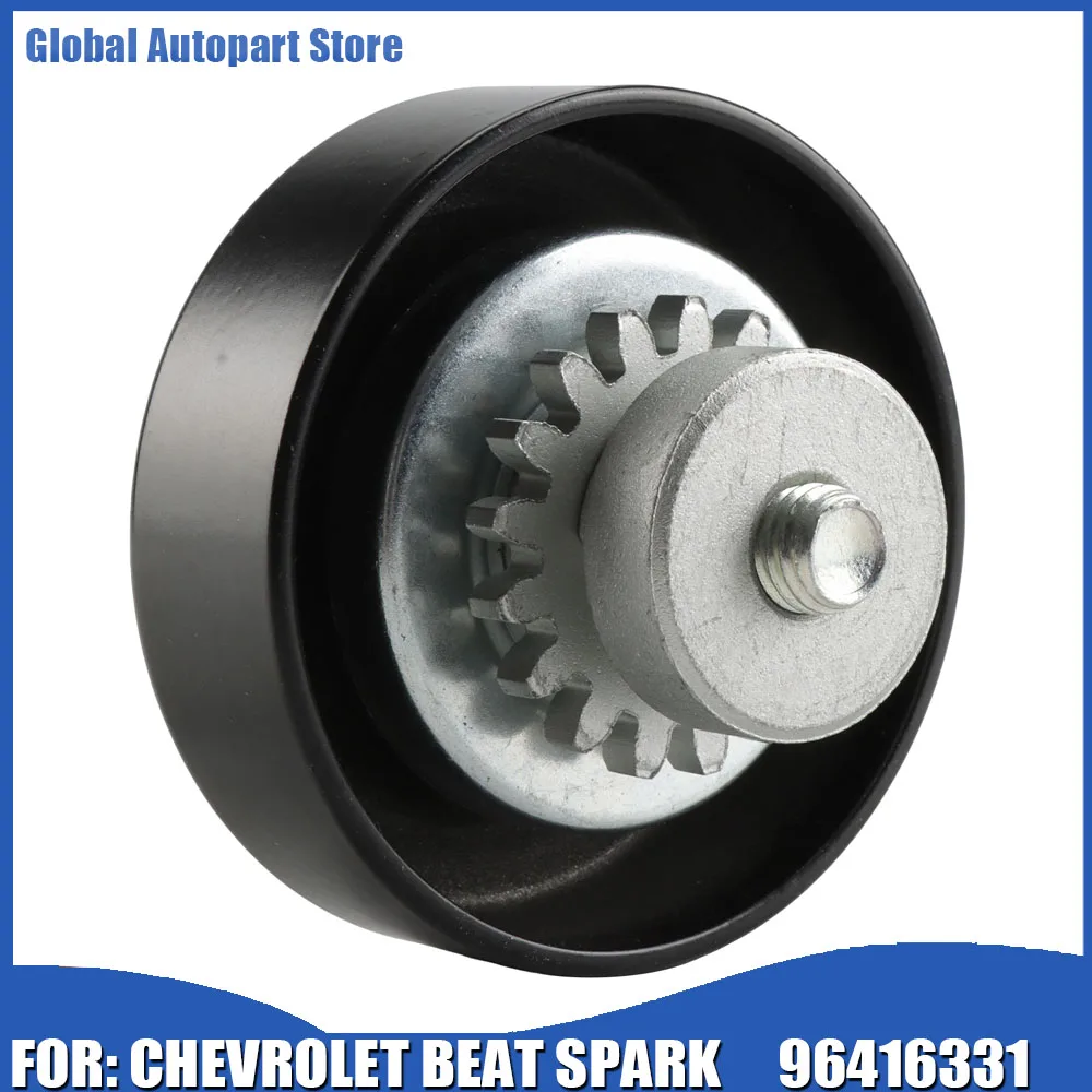 Tensioner Pulley For Chevrolet Beat 2018-2021 4Cil 1.2Lt For Chevrolet Spark 2011-2015 4Cil 1.2Lt 96416331 24539534