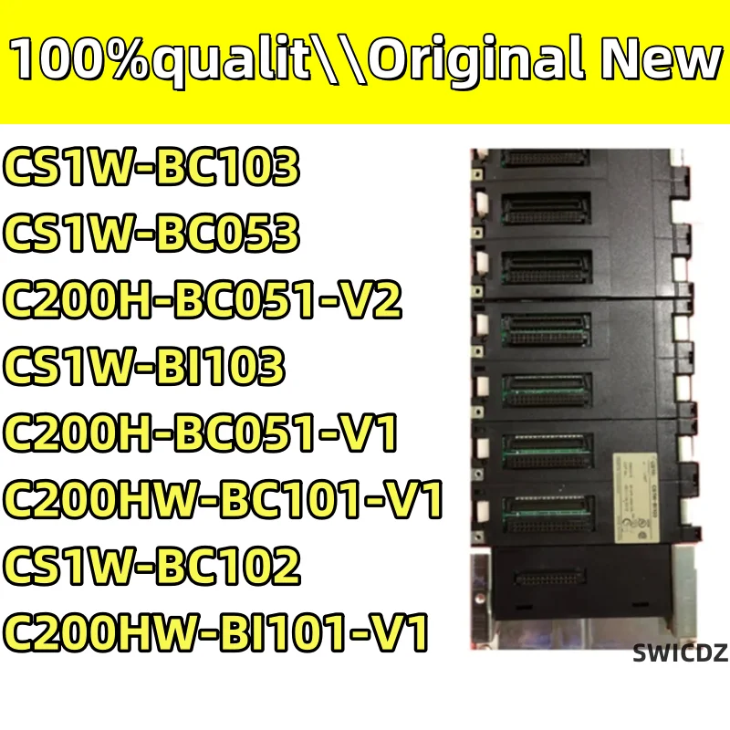 100% New Original  C200H-BC051-V1 C200H-BC051-V2 CS1W-BC053 CS1W-BC102 CS1W-BC103 C200HW-BC101-V1 C200HW-BI101-V1 CS1W-BI103