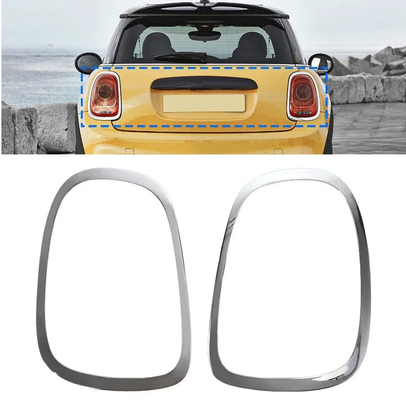 

63217464171, 63217464172Tail Light Trim Ring Bezel Surround Cover Rear Light Frame Chrome For Mini For Cooper F55 F56 F57 2014+