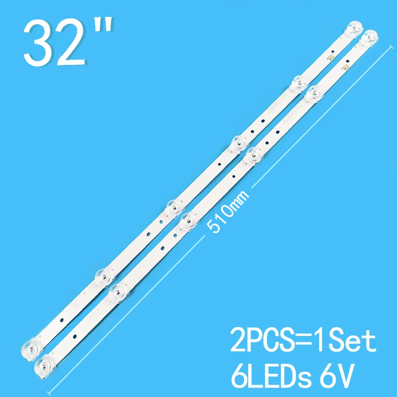 

New 2PCS/lot 510mm 6LEDs For 32" LCD TV CC02320D510V11 1410 WD32E20 2X6 6S1P 0D25 L32F1S WD32E20 SANSUI 5032B