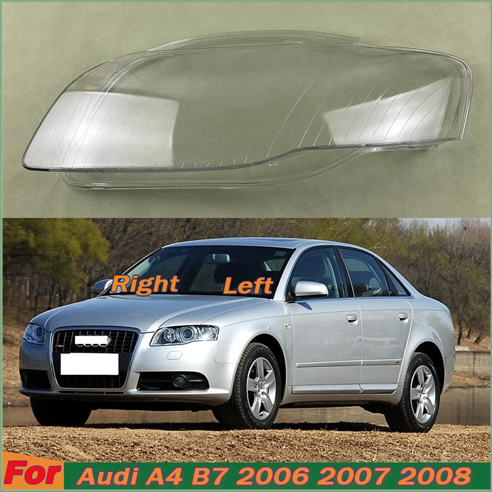 

For Audi A4 B7 2006 2007 2008 Car Front Headlight Lens Cover Auto Shell Headlamp Lampshade glass Lampcover Head lamp light cover