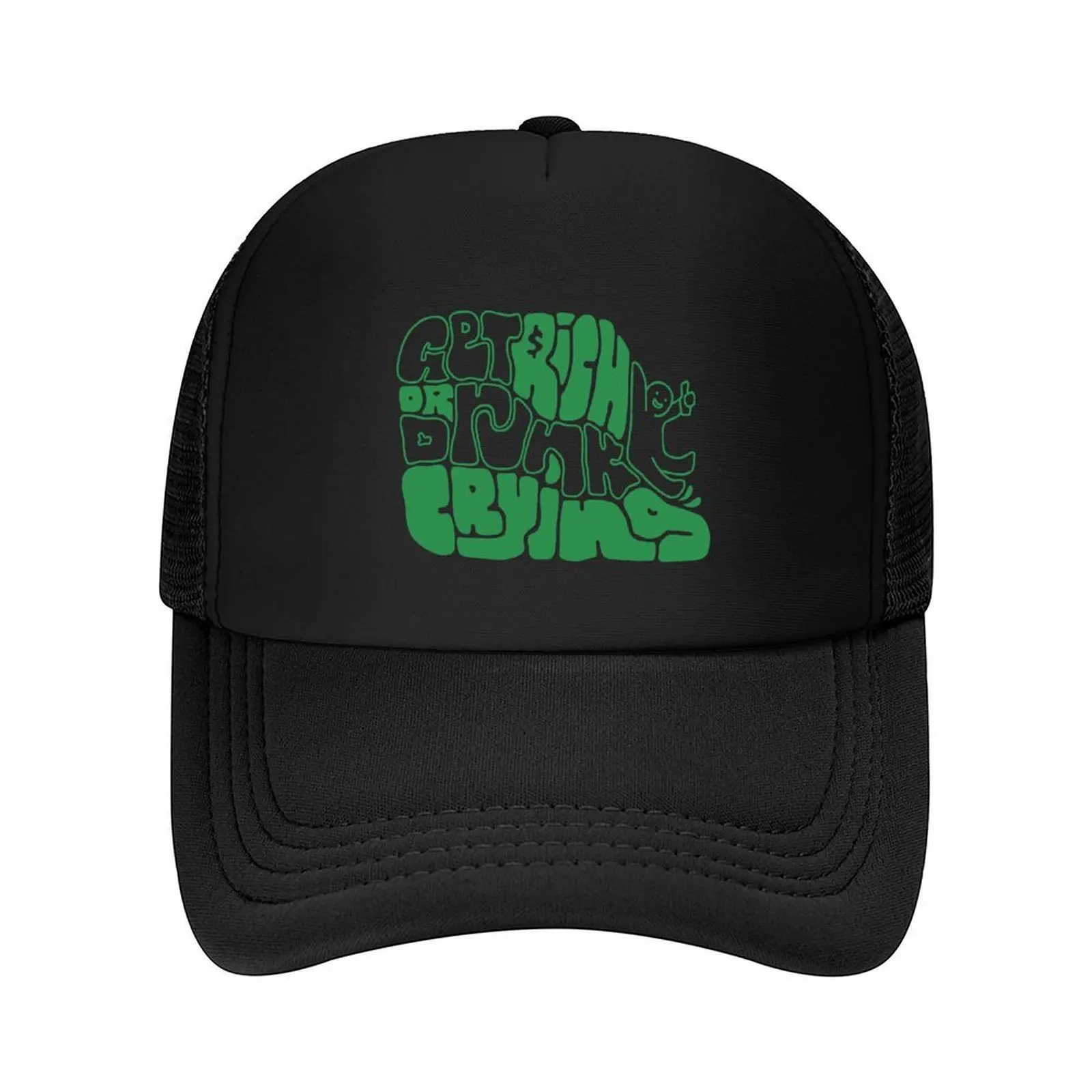 

Get Rich or Drunk Crying graphic in Green Baseball Cap Bobble Hat Golf Cap Luxury Brand hard hat Ladies Men's