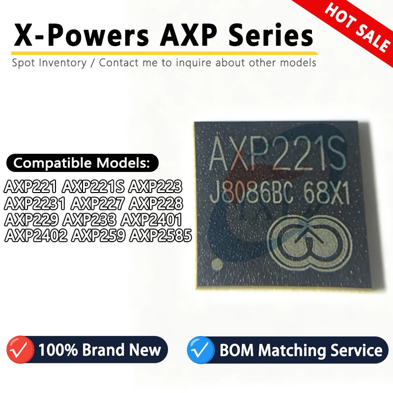 X-Powers AXP221 AXP221S AXP223 AXP2231 AXP227 AXP228 AXP229 AXP233 AXP2401 AXP2402 AXP259 AXP2585 PMIC Power Management Chip IC