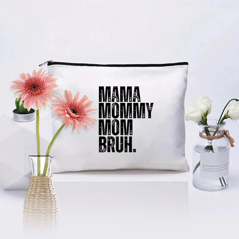 Mama Mommy Mom Bruh Pattern Cosmetic Pouch Best Gift for Mothers Day Travel Organizer Women Makeup Bag Gift for Mother