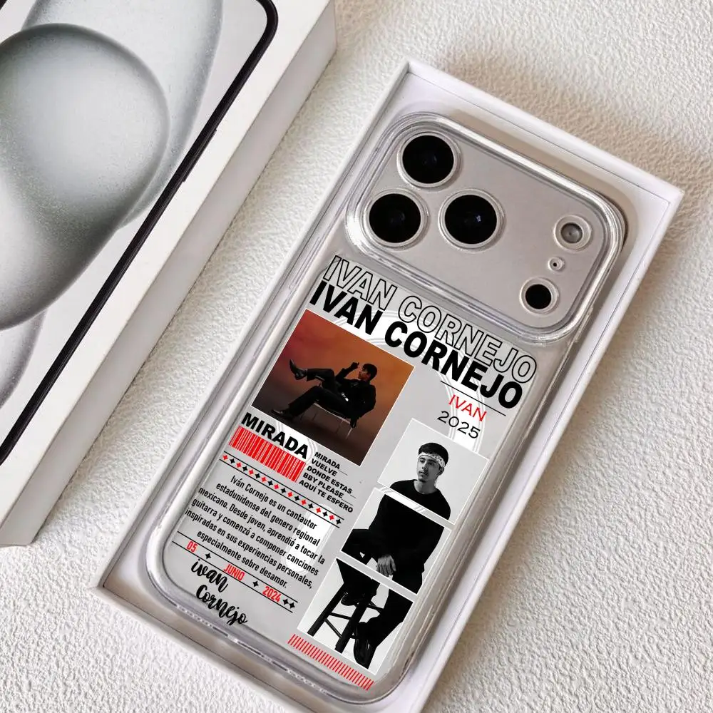 

I-Ivan Cornejo Singer Phone Case For iPhone 17 16 15 14 13 12 Pro Max Plus With Magnetic Crystal Clear Case Wireless Charge