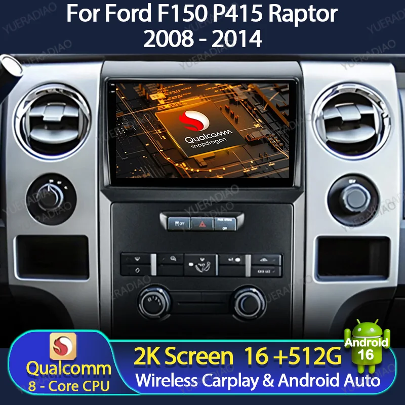 Android 16 Car Radio For Ford F150 P415 Raptor 2008 - 2014 Qualcomm FM SWC Carplay Multimedia Central GPS NAVI Head Unit DVD BT