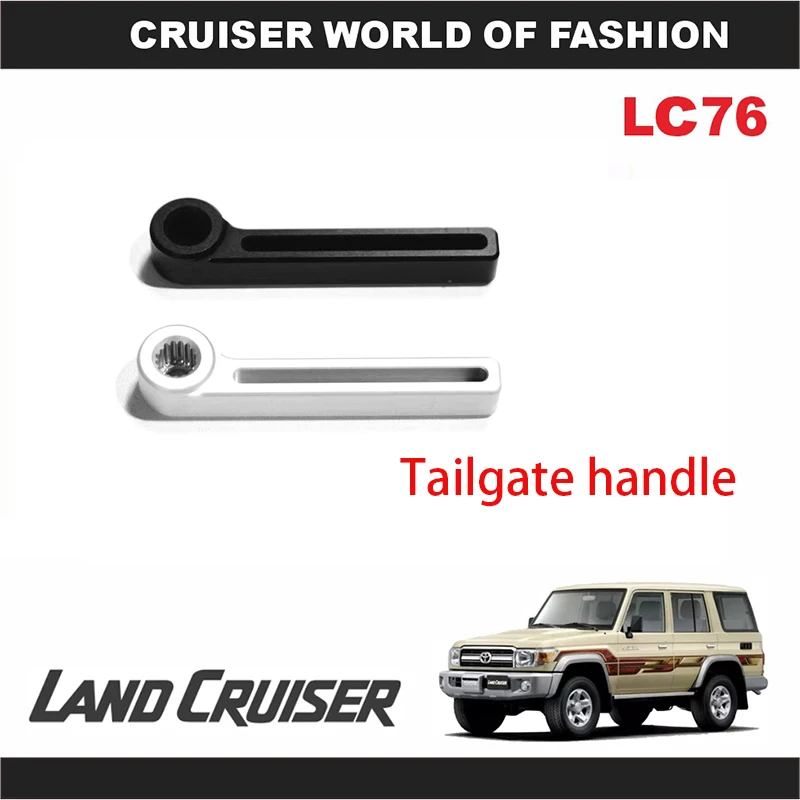 

Aluminum Alloy Rear Door Opener Handle For Land Cruiser LC76 Cargo Door Switch Modified FJ76 FJ71 Tailgate Handle
