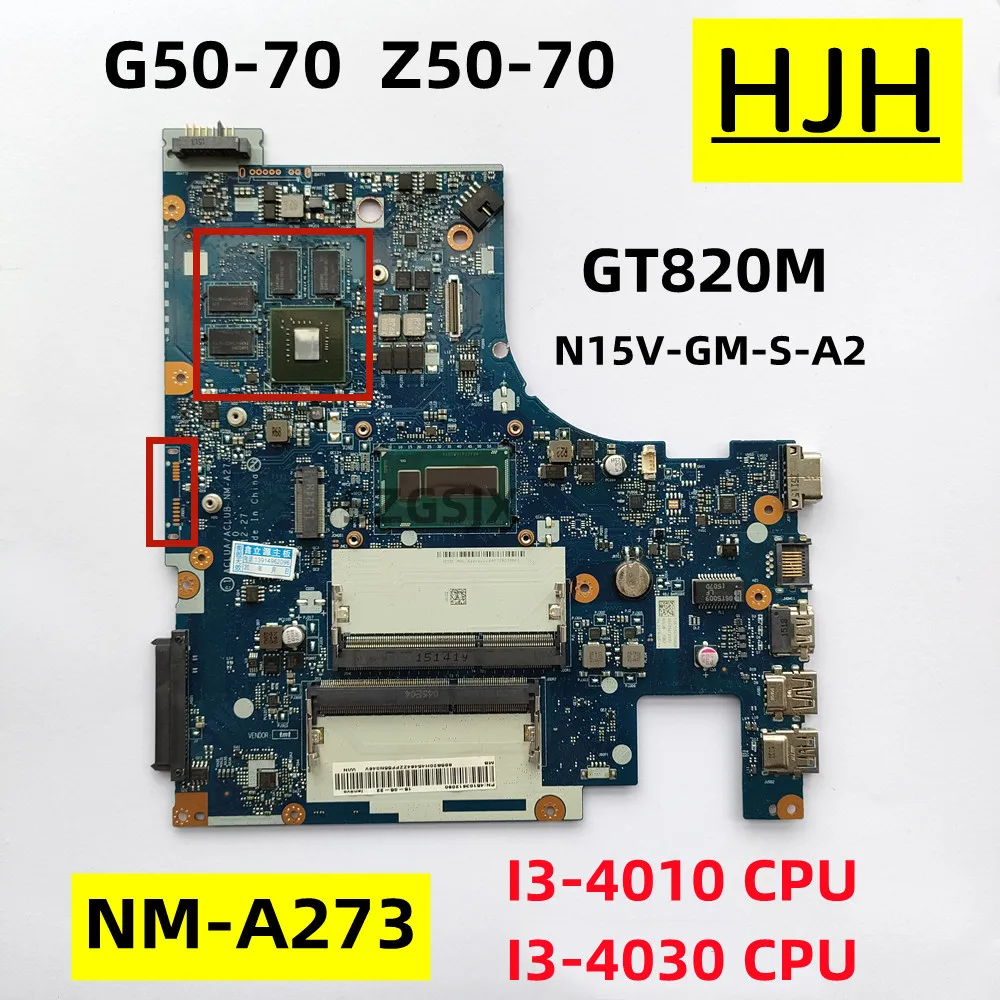 

For Lenovo Ideapad G50-70 Z50-70 Laptop Motherboard CLUA ACLUB NM-A273 with I3 CPU GT820M 2G (N15V-GM-S-A2) GPU 100% Tested OK