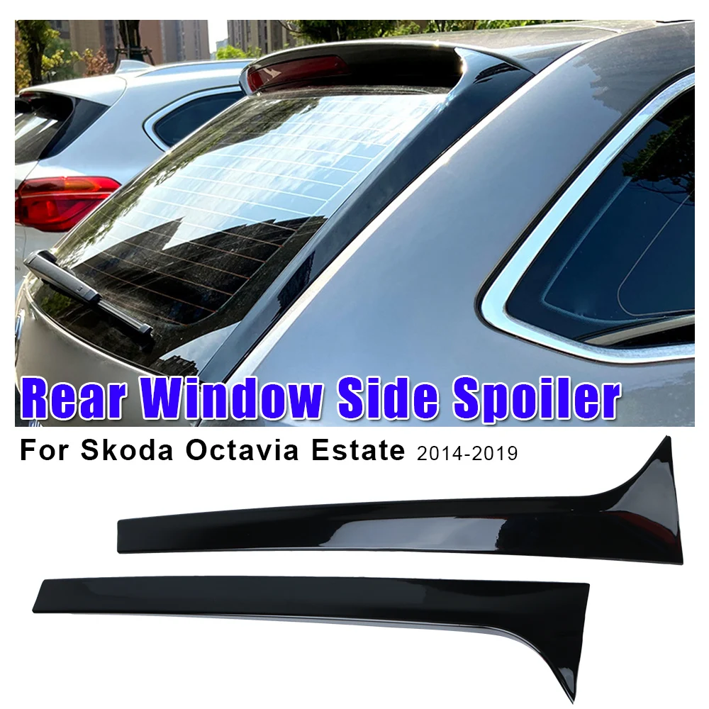 

Для автомобиля Skoda Octavia Estate 2014-2019 глянцевый черный автозапчасти пара Canard Splitter заднее окно боковой спойлер крыло