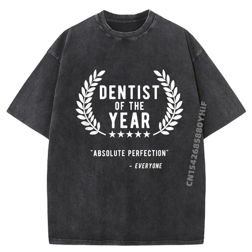 

Dentist Gifts Funny Dentist Of The Year Vintage T Shirt Men New In Tops & Tees Luxury Design Mens Washed Shirt