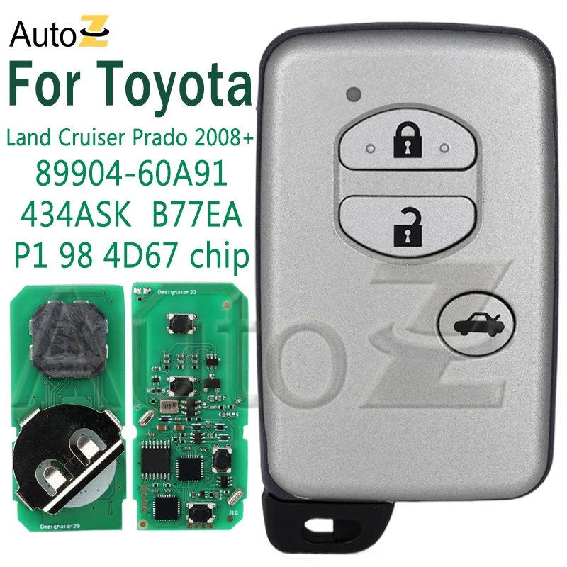 Chave de carro sem chave para Toyota Land Cruiser Prado 2008 + 89904-60A91 434ASK B77EA P1 98 4D67 chip 3 botões chave remota inteligente 433MHz