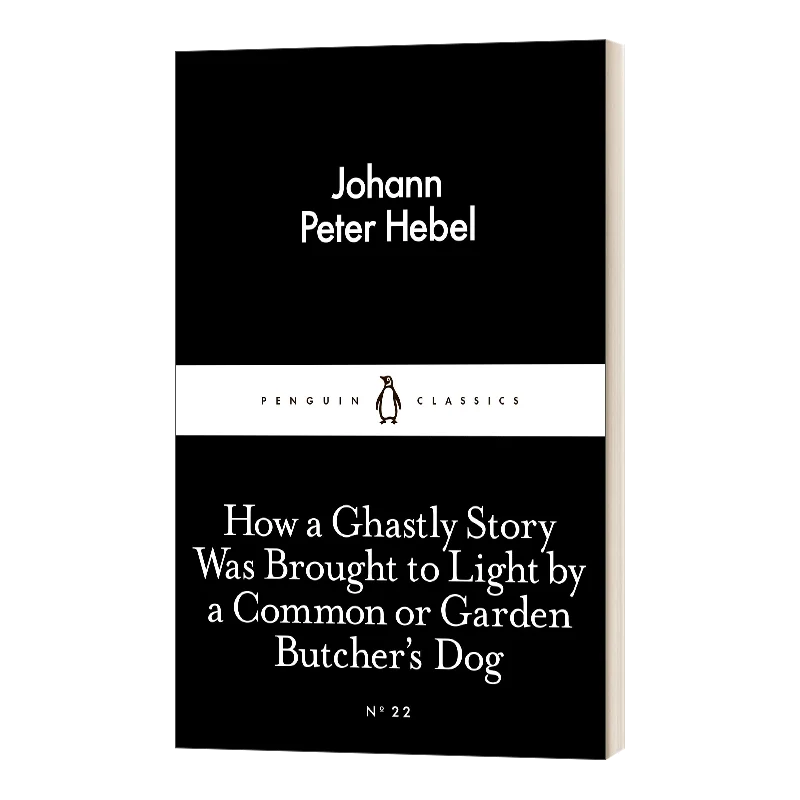 How A Ghastly Story Was Brought To Light By A Common or Garden Butcher's Dog,Hebel,Little Black NO.22,English Book 9780141398020