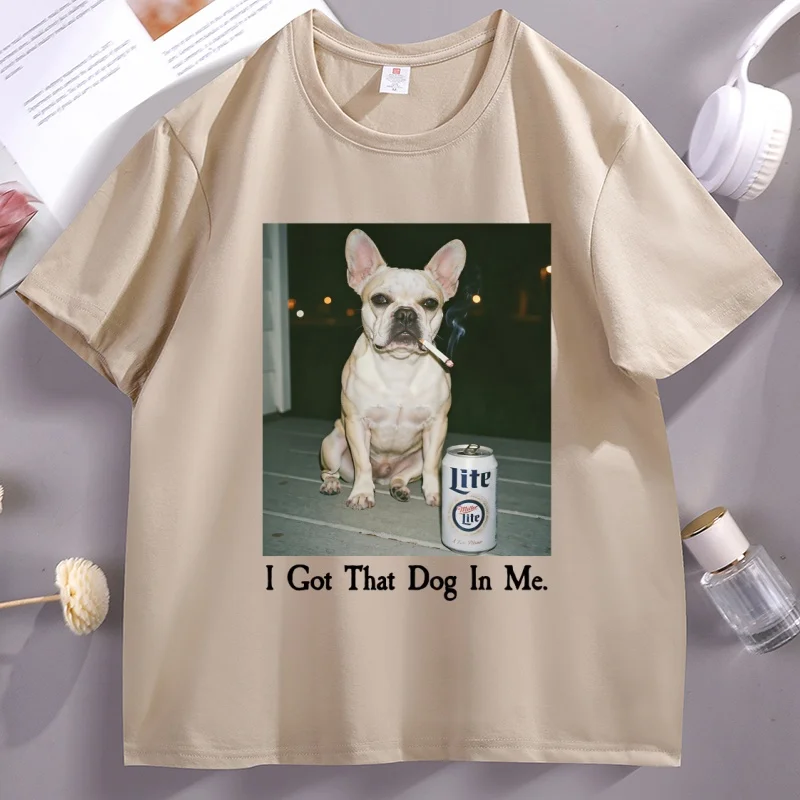

I Got That Dog in Me Tshirt French Bulldog T-Shirt Funny Dog Lover Gift Vintage Cotton Short Sleeve Round Neck Tees Clothes
