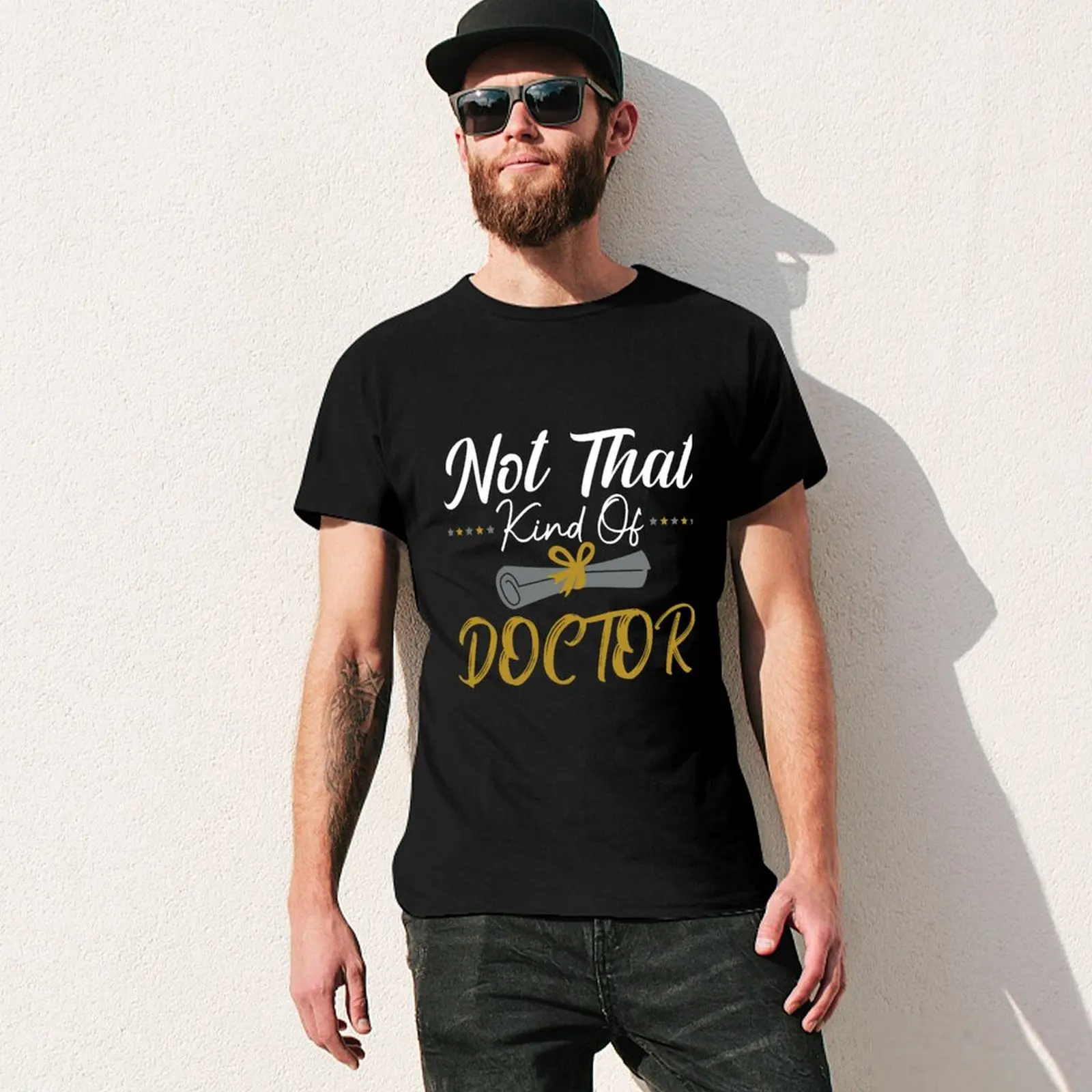 Not That Kind Of Doctor Funny PhD Graduation Gift T-Shirt Sweat Absorbing Sports Tee Shirt view 3