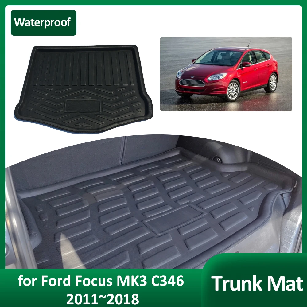 

Car Trunk Mat for Ford Focus MK3 C346 2011~2018 Tray Waterproof Rear Luggage Cargo Boot Pad Inner Liner Cover Rug Accessories