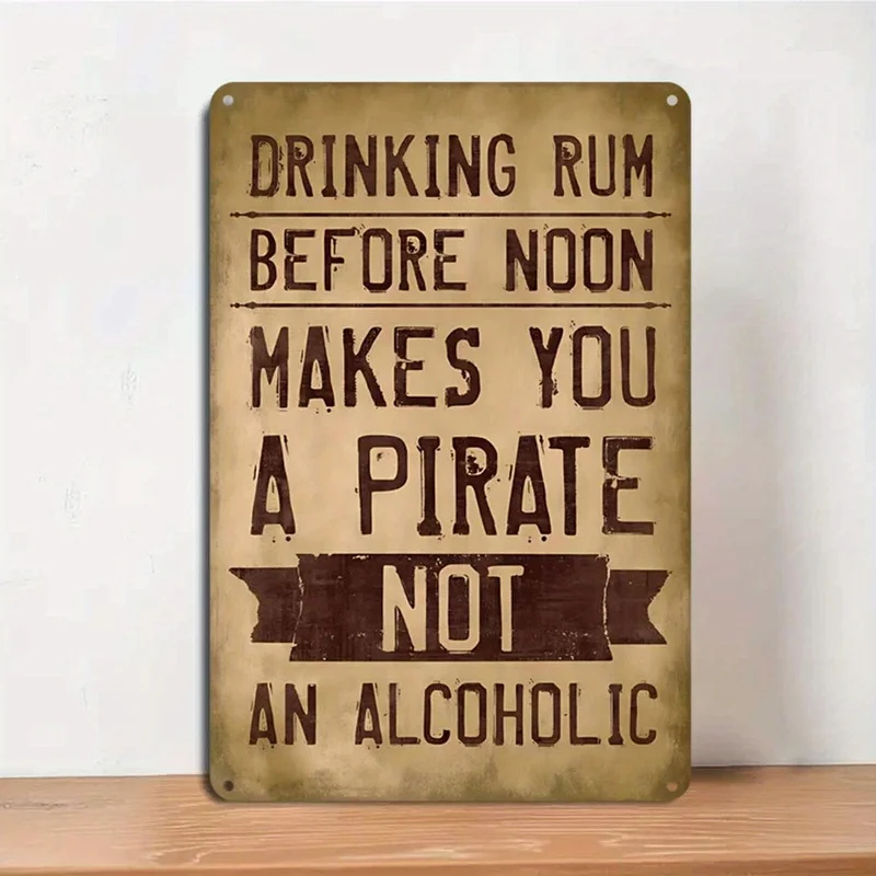 2D Flat Print Metal Tin Sign, Funny Pirate Rum Themed Vintage Bar Decor Plaque, Sturdy Wall Art, 8x12 Inch (20x30cm)