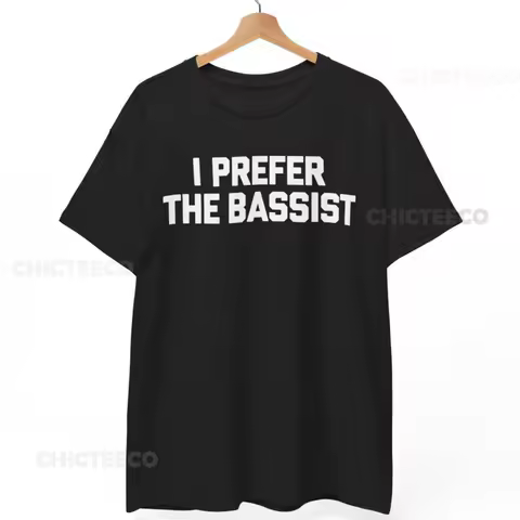 I Prefer The Bassist T Shirt Band Guitar Music Lover Funny