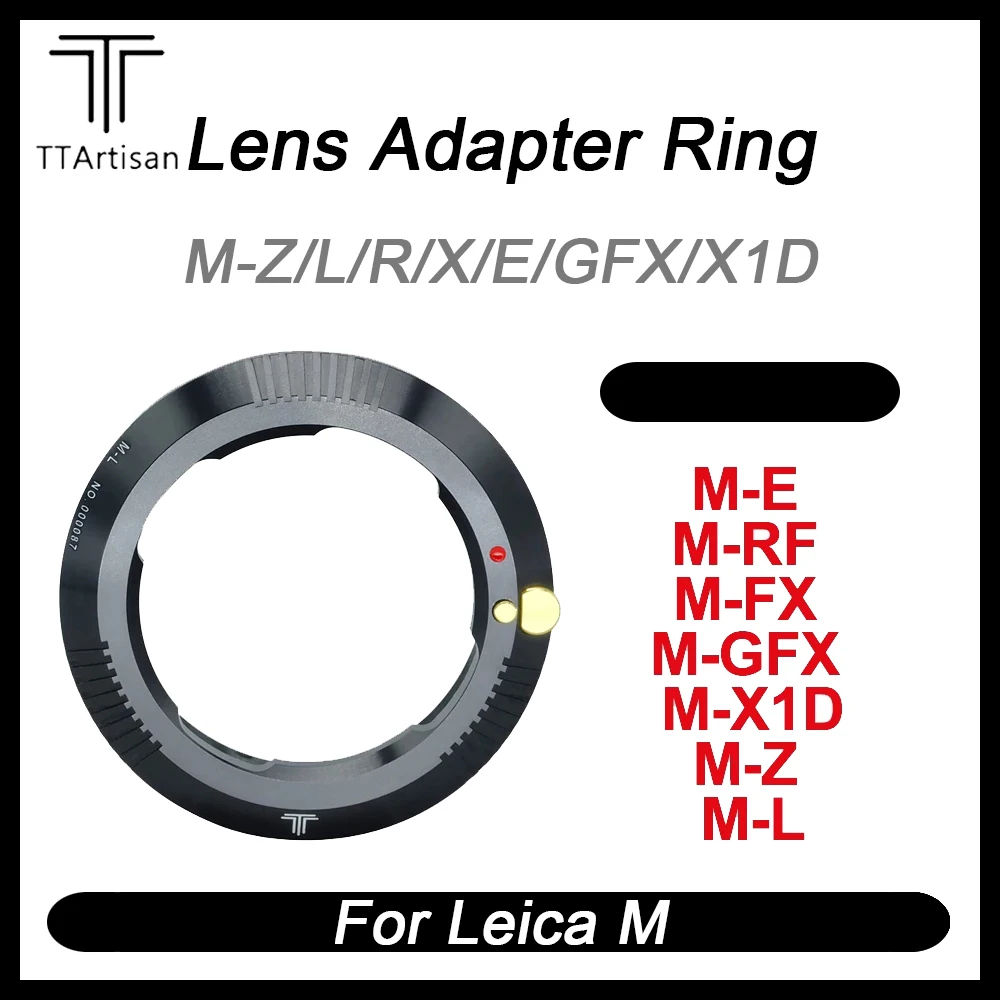 

TTArtisan Lens Adapter Ring for Leica M Mount Lens to Sony E FUJI X/FX GFX Nikon Z Canon R X1D Sigma Lumix Leica L Mount Camera