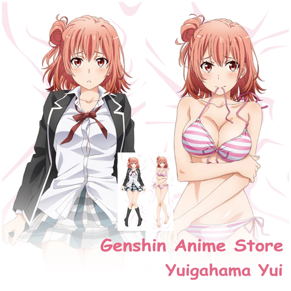 

Anime My Teen Romantic Comedy SNAFU Yuigahama Yui Pillowcase Cosplay Props Cartoon 2Sided Printed Otaku Pillow Covers Dakimakura