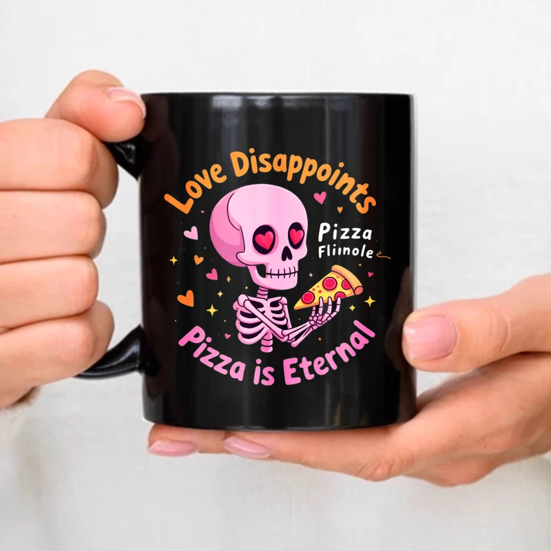 Ceramic Mug, Black Skull Holding Pizza, Love Disappoints, Pizza Is Timeless, Text Design, Suitable For Coffee Tea Lovers And Piz-image
