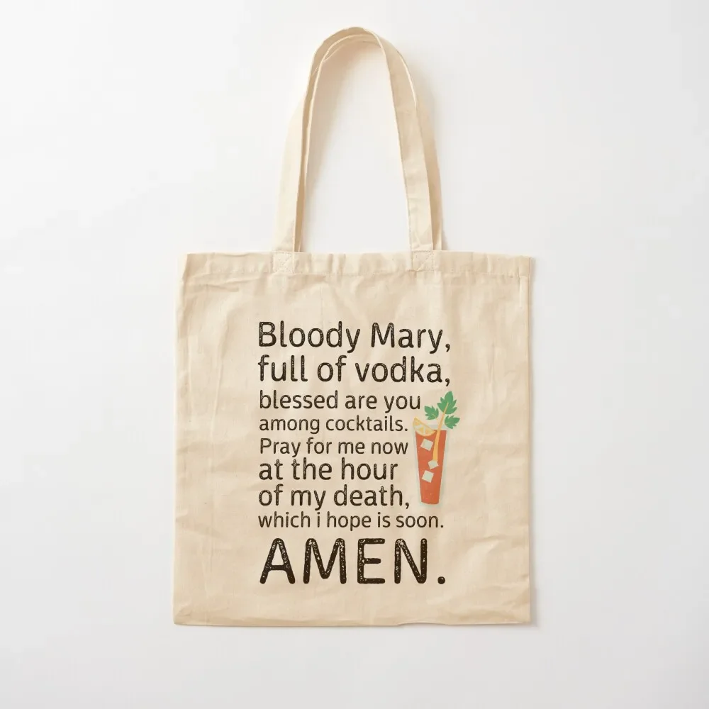 

Bloody mary, full of vodka, blessed are you among coctails... - hangover quote Tote Bag Canvas bag Tote Bag