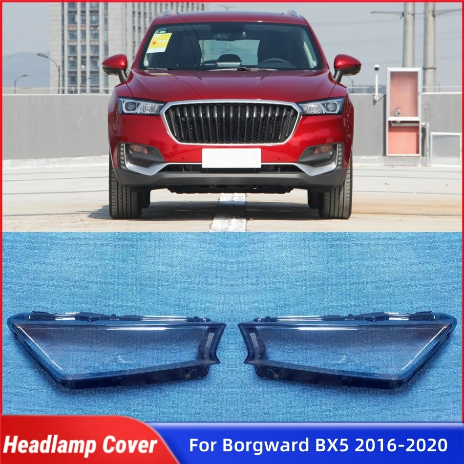 

For Borgward BX5 2016 2017 2018 2019 2020 Car Products Lampshade Headlight Shade Car Front Headlight Lens Cover Lights Shell