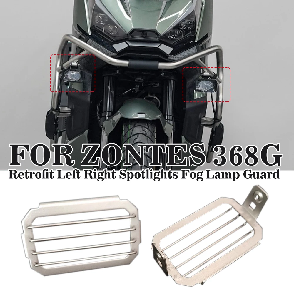 

FOR ZONTES 368G 368 G 368-G Motorcycle Retrofit Add Left Right Spotlights Fog Lamp Cover Guard Safety Net Accessories