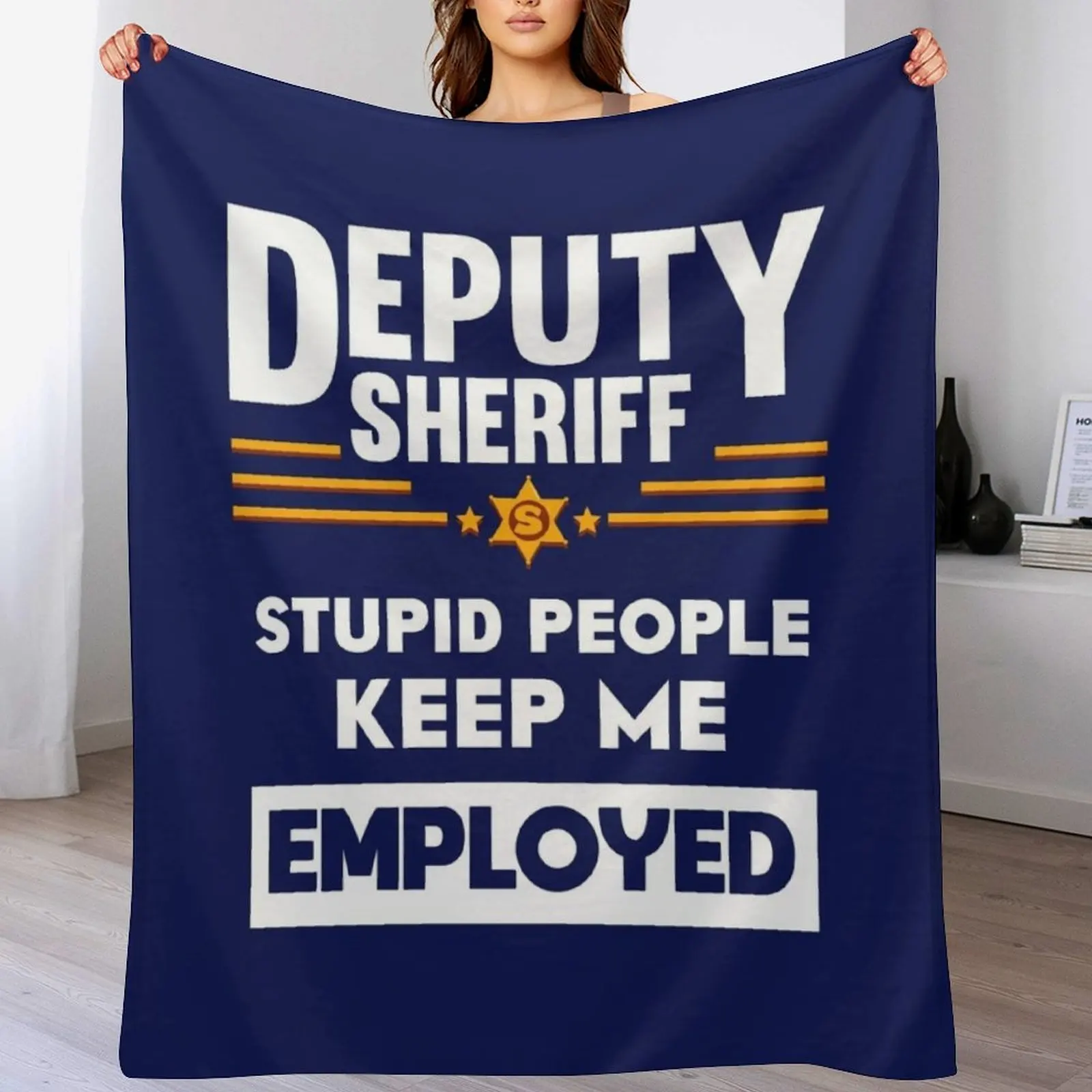 

Deputy Sheriff Stupid People Keep Me Employed Throw Blanket Plaid on the sofa Retros Furrys bed plaid Blankets