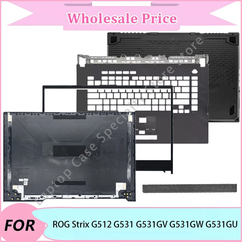 

NEW For ASUS ROG Strix G512 G531 G531GV G531GW G531GU Laptop LCD Back Cover/Front Bezel/Upper Palmrest/Bottom Case/Hinge Cover