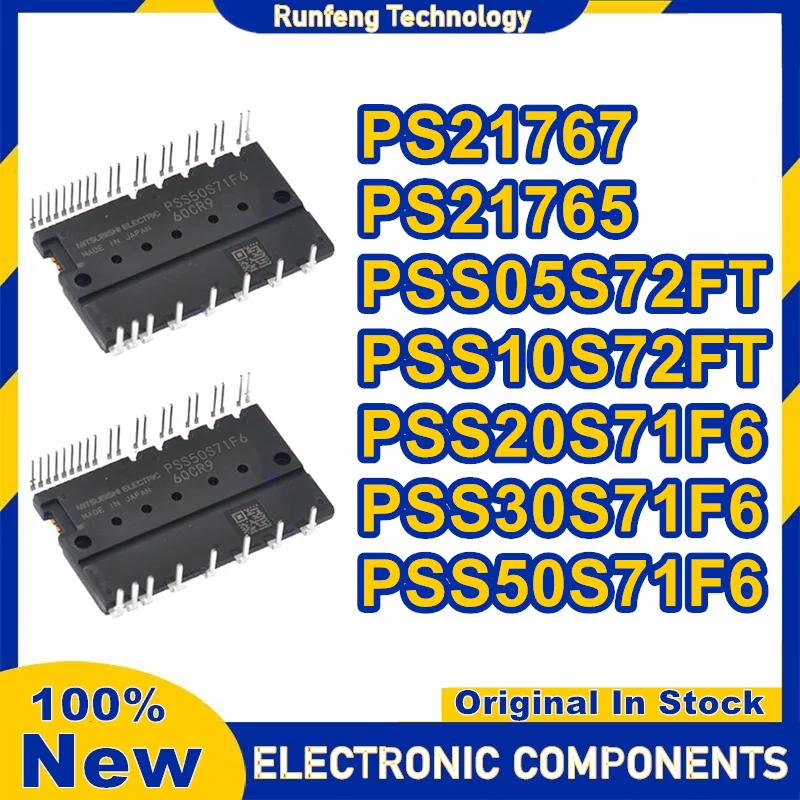 PS21767 PS21765 PSS05S72FT PSS10S72FT PSS20S71F6 PSS30S71F6 PSS50S71F6 New Original in stock