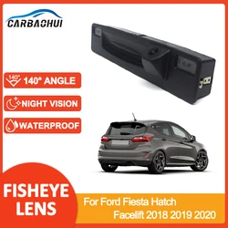 Telecamera per retromarcia per auto maniglia per bagagliaio telecamera per visione notturna HD impermeabile per Ford Fiesta MK8 HB 2017 2018 2019 2020