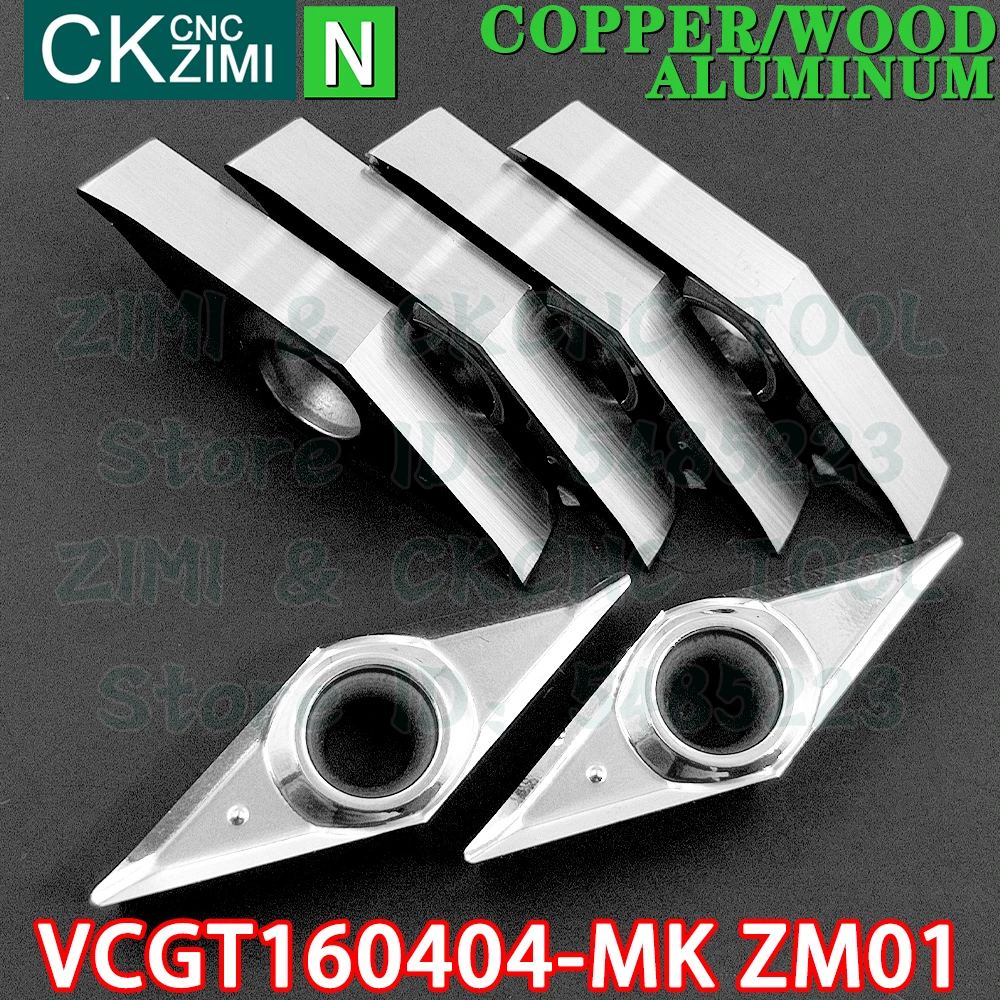 VCGT160404-MK ZM01 VCGT 160404 MK ZM01 Carbide aluminum wood Insert Turning inserts Tool CNC mechanical Metal lathe Cutting Tool