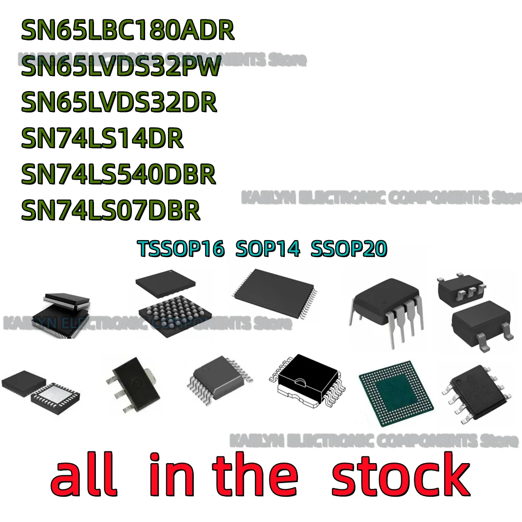 10PCS SN65LBC180ADR BL180A SN65LVDS32PW LVDS32 SN65LVDS32DR SN74LS14DR LS14 SN74LS540DBR LS540 SN74LS07DBR LS07