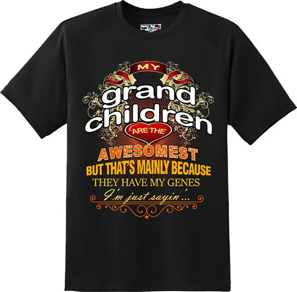 Funny My Grandchildren Are Awesomest Grandma Grandpa T Shirt  New Graphic TeeHigh Quality 100%Cotton Short Sleeve