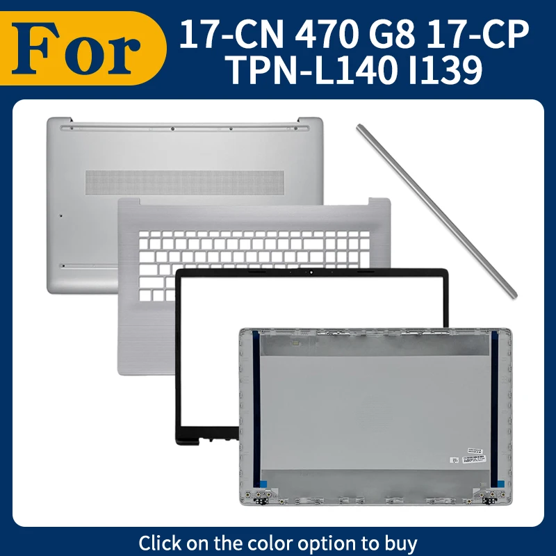Silver New For 17-CN 17-CP 17T-CN 470 G8 TPN-L140 Laptop LCD Screen Back Cover Front Bezel Palmest Bottom Case Hingecover