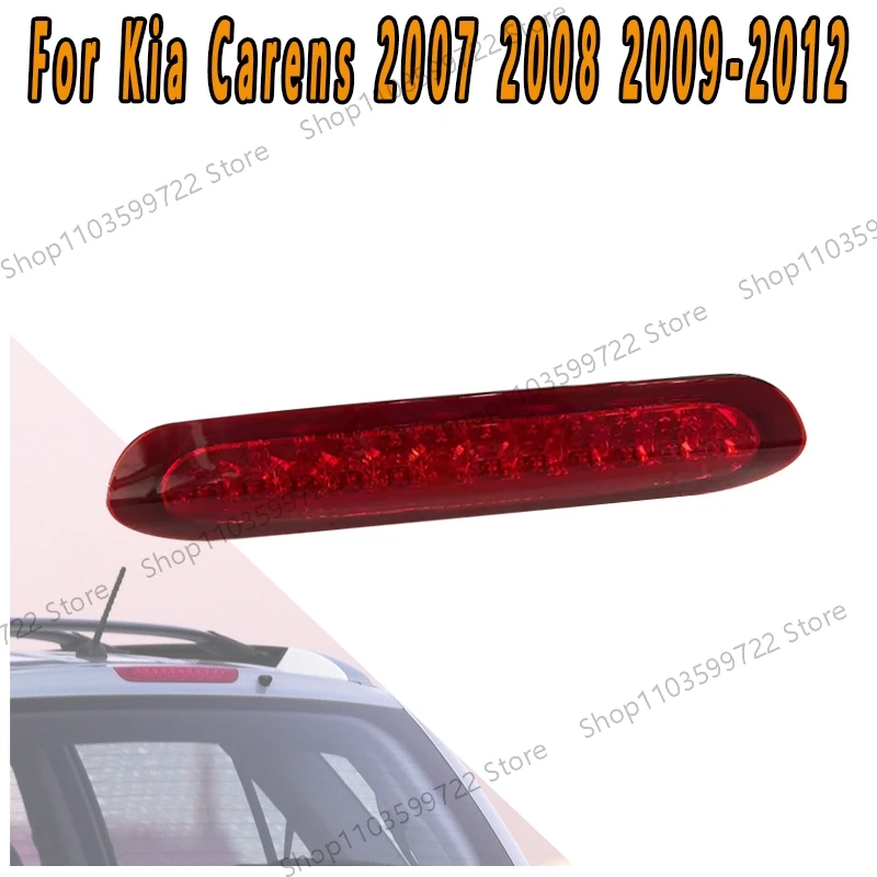 Luz Central de freno alto para coche, accesorio para Kia Carens 2007, 2008, 2009, 2010, 2011, 2012, tercera luz de freno, señal de advertencia, luz de estacionamiento