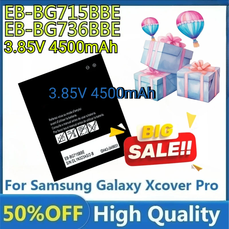 

New EB-BG715BBE High Quality Replaceable 4500mAh EB-BG715BBE EB-BG736BBE Battery for Samsung Galaxy Xcover Pro Xcover6 Pro