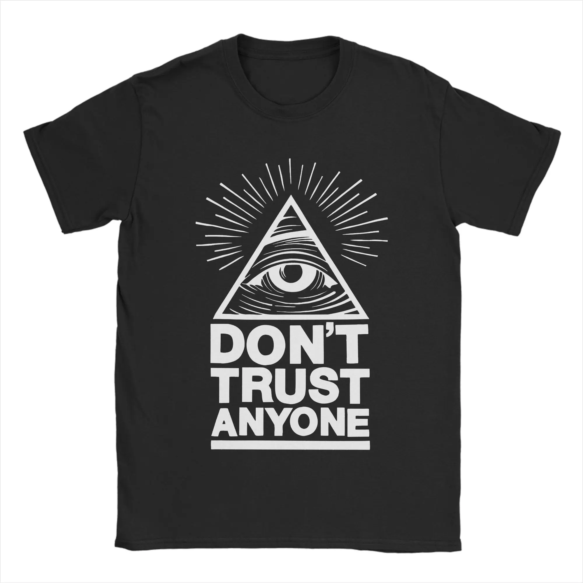 Don't Trust Anyone T Shirts Men Women Pure Cotton T-Shirt Illuminati Eye Magic Triangular Secret Tee Shirt Short Sleeve Tops