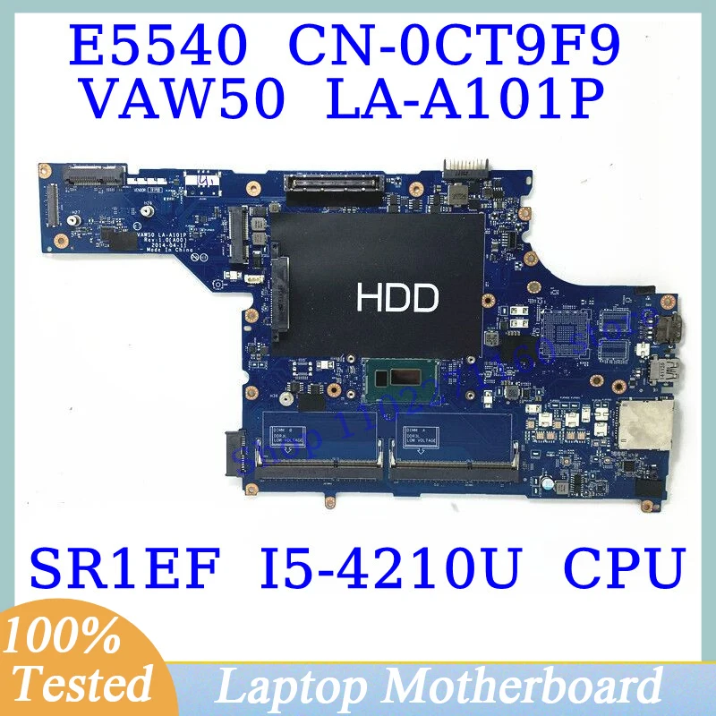 

CN-0CT9F9 0CT9F9 CT9F9 For DELL E5540 With SR1EF I5-4210U CPU Mainboard VAW50 LA-A101P Laptop Motherboard 100% Full Working Well