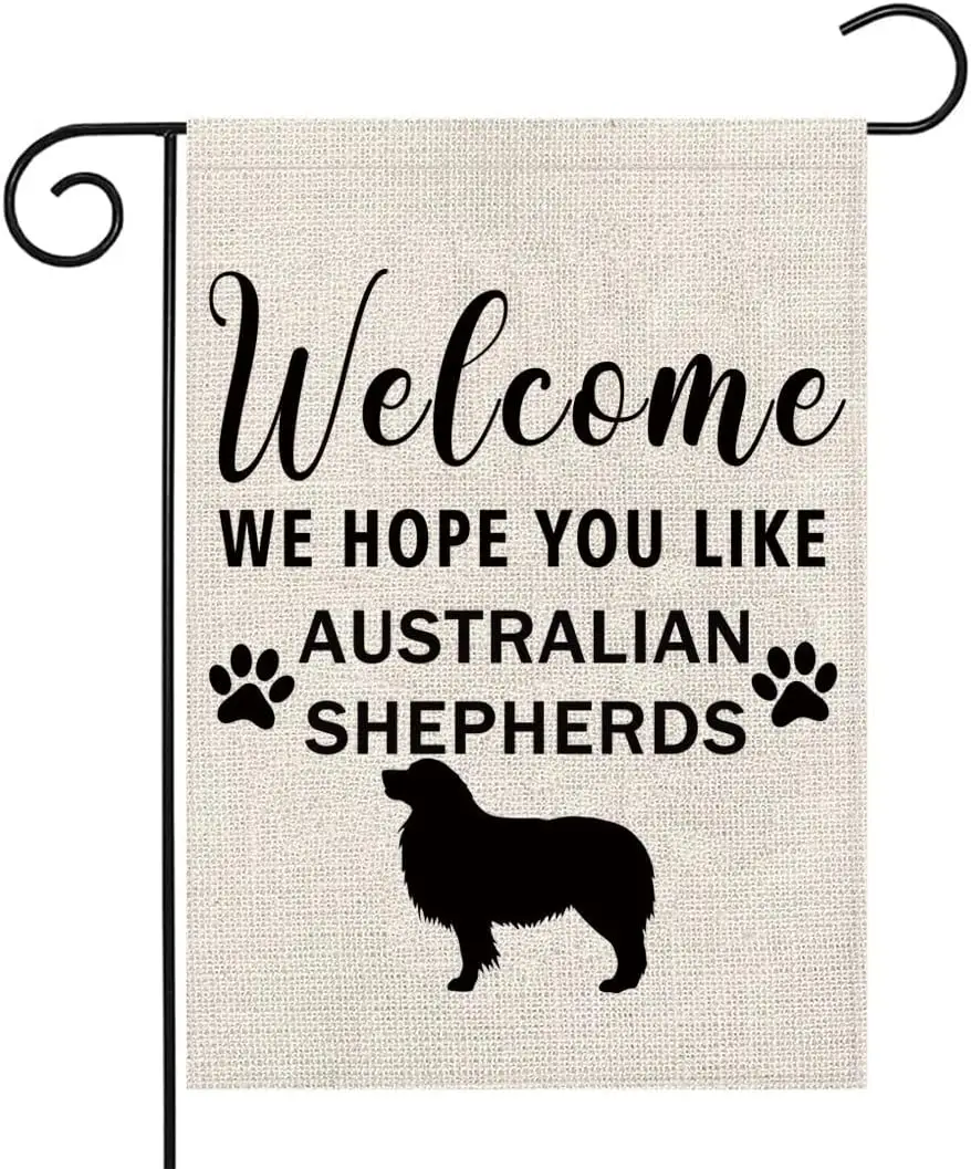 PWHAOO Australian Shepherd Garden Flag Welcome We Hope You Like Australian Shepherds Garden Flag Australian Shepherd Welcome Fla