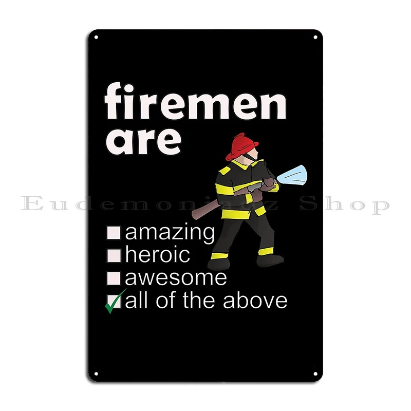 Firemen Are Amazing Heroic Awesome Professions We Love Metal Plaque Poster Kitchen Designer Wall Custom Retro Tin Sign Poster