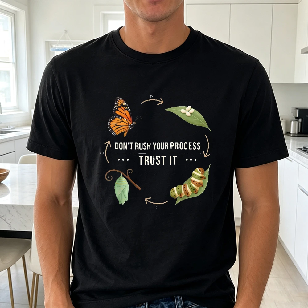 Butterfly Metamorphosis Trust Process Men T Shirt Nature Lover Motivating Graphic Tee Casual Summer Streetwear Tops Men Clothing