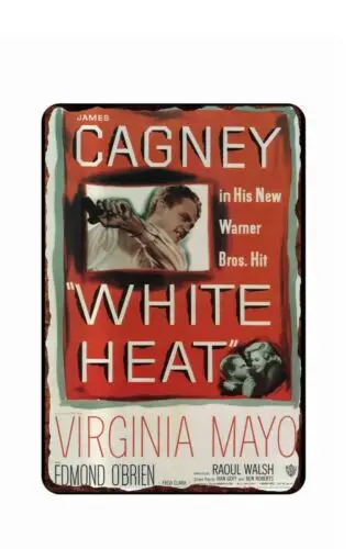 Cagney White Heat Vintage Retro Movie 1930s All Metal  Tin Sign  8 x 12